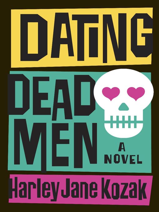 Title details for Dating Dead Men by Harley Jane Kozak - Wait list